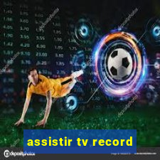 assistir tv record